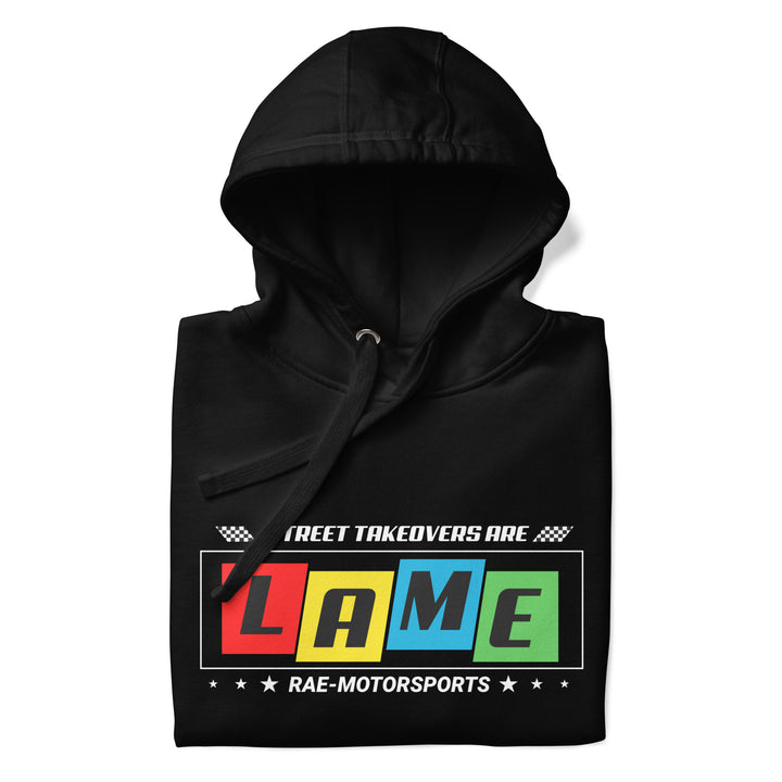 Rae-Motorsports Street Takeovers Are Lame Hoodie