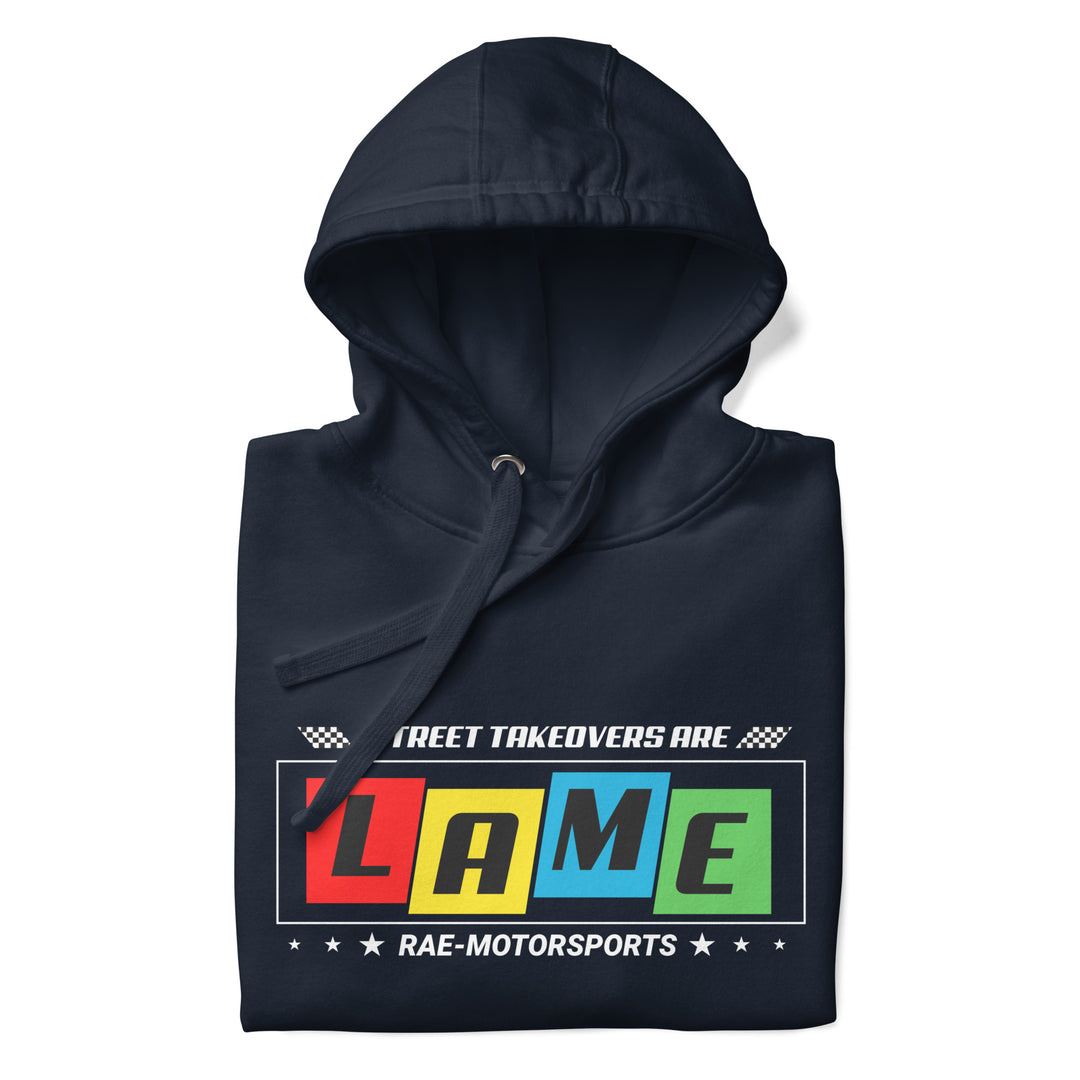 Rae-Motorsports Street Takeovers Are Lame Hoodie