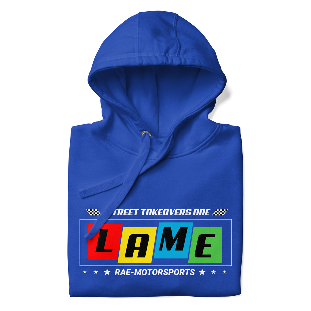 Rae-Motorsports Street Takeovers Are Lame Hoodie